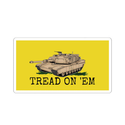 Tread on 'Em Stickers